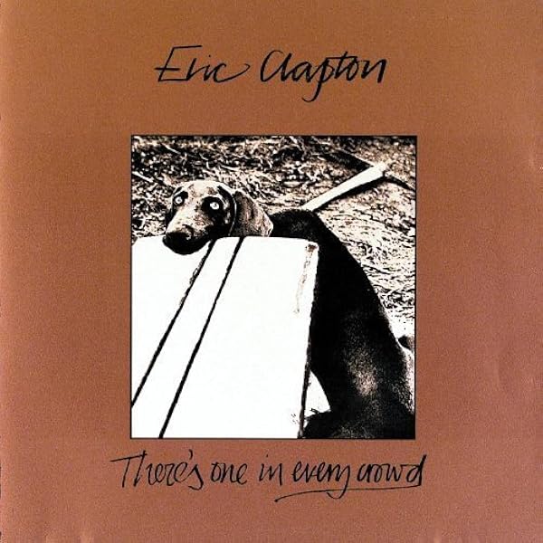 CLAPTON,ERIC - There's One in Every Crowd - Amazon.com Music